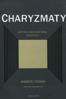 Charyzmaty Aktywna obecność Boga w kościele Ryś Grzegorz