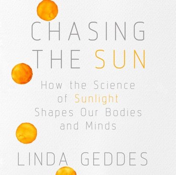 Chasing the Sun - Geddes Linda