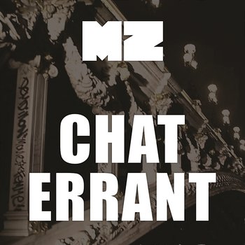 Chat errant - MZ