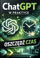 Chat GPT w praktyce. Oszczędź czas - ebook PDF Błoński Bruno
