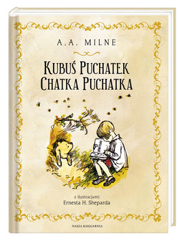 Chatka Puchatka. Kubuś Puchatek - Milne Alan Alexander