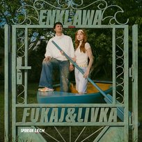 CHCĘ WIĘCEJ Livka, ENKLAWA, Fukaj