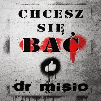 Chcesz Się Bać - Dr Misio