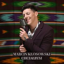 Chciałbym Marcin Kłosowski