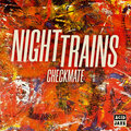 Checkmate - Night Trains