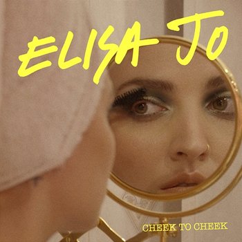 Cheek To Cheek - Elisa JO