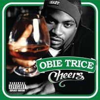 Cheers Obie Trice