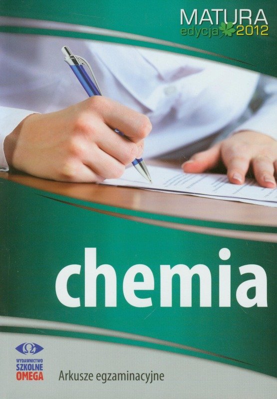 Chemia. Matura 2012. Arkusze Egzaminacyjne | Sklep EMPIK.COM