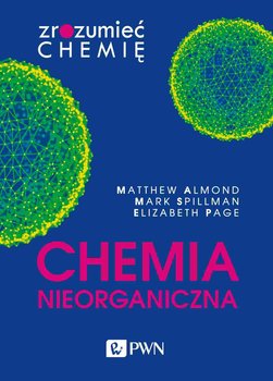 Chemia nieorganiczna - Almond Matthew, Spillman Mark, Page Elizabeth