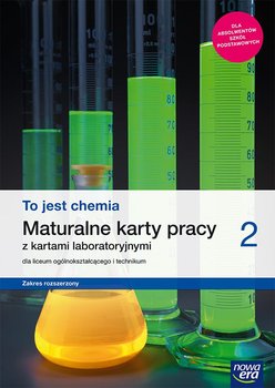 Chemia to jest chemia 2. Karty pracy maturalne. Liceum i technikum. Zakres rozszerzony - Dudek-Różycki Elżbieta, Megiel Karol, Płotek Michał, Świderska Grażyna, Wichur Tomasz