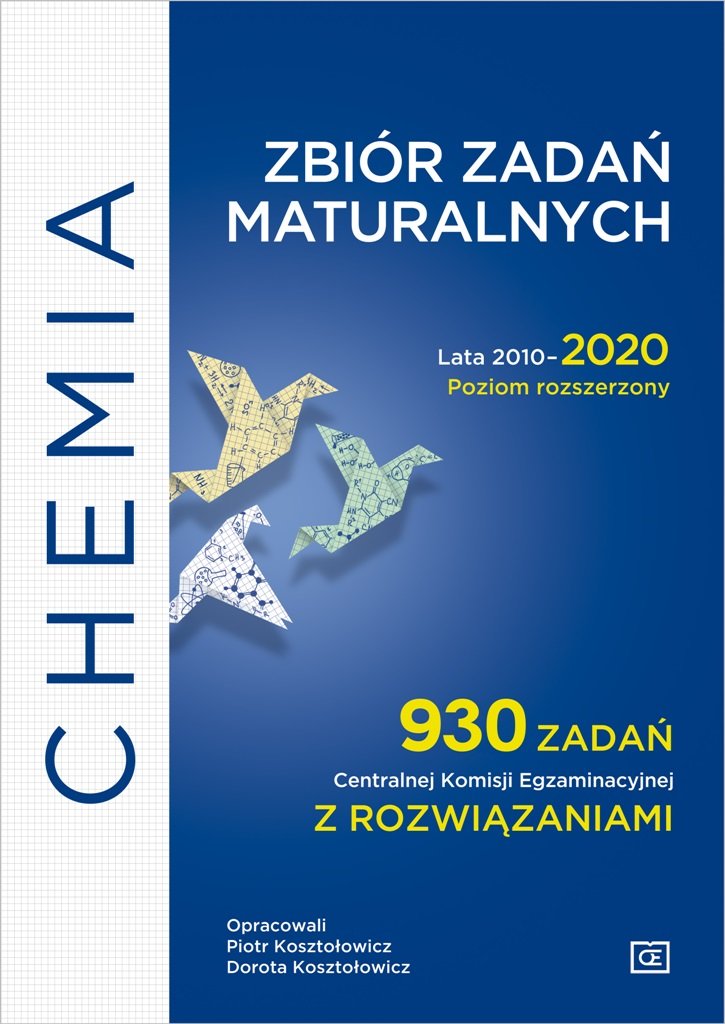 Chemia. Zbiór zadań maturalnych. Lata 2010-2020. Poziom rozszerzony 930