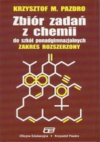 Chemia. Zbiór zadań z chemii do szkół ponadgimnazjalnych. Zakres rozszerzony Pazdro Krzysztof M.