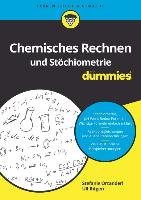 Chemisches Rechnen und Stöchiometrie für Dummies Ortanderl Stefanie, Ritgen Ulf
