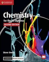 Chemistry for the IB Diploma Coursebook with Cambridge Elevate Enhanced Edition Owen Steve