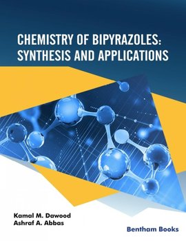 Chemistry of Bipyrazoles - Kamal M. Dawood, Ashraf A. Abbas