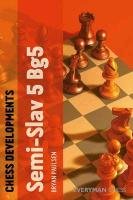 Chess Developments: Semi-Slav 5 Bg5 - Paulsen Bryan