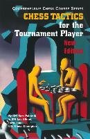 Chess Tactics for the Tournament Player Alburt Lev, Palatnik Sam