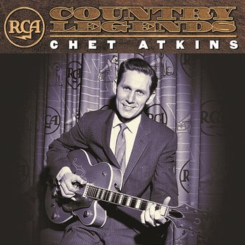 Chet Atkins: RCA Country Legends - Chet Atkins