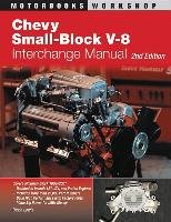 Chevy Small-Block V-8 Interchange Manual - Lafontaine Pierre