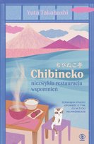 Chibineko. Niezwykła restauracja wspomnień Yuta Takahashi