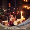 Chic Bgm for Winter Dining - Sweet & Fluffy