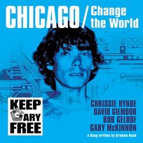 Chicago/Change The World Bob Geldof, Gary McKinnon, David Gilmour, Chrissie Hynde