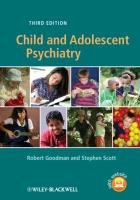 Child and Adolescent Psychiatry - Goodman Robert, Scott Stephen