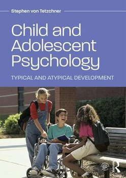 Child and Adolescent Psychology. Typical and atypical Development - Von Tetzchner Stephen