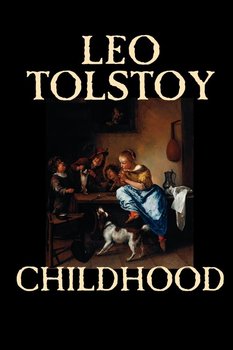 Childhood by Leo Tolstoy, Literary Collections, Biography & Autobiography - Tolstoy Leo
