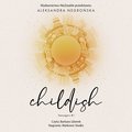 Childish. Teenagers. Tom 1 - audiobook&nbsp;-&nbsp;Aleksandra Negrońska
