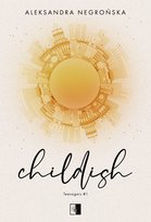 Childish. Teenagers. Tom 1 - ebook MOBI