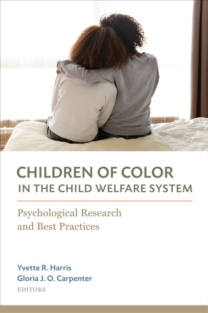 Children of Color in the Child Welfare System - Gloria Oliver Carpenter ...