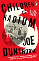 Children of Radium Dunthorne Joe