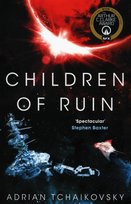 Children of Ruin Tchaikovsky Adrian