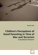 Children's Perceptions of Good Parenting in Time of War and Terrorism - Tubin Bosmat