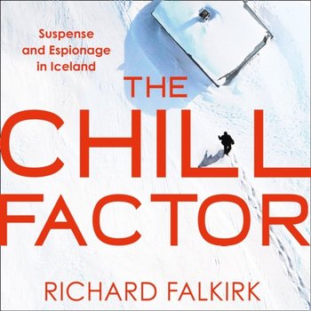 Chill Factor - Falkirk Richard