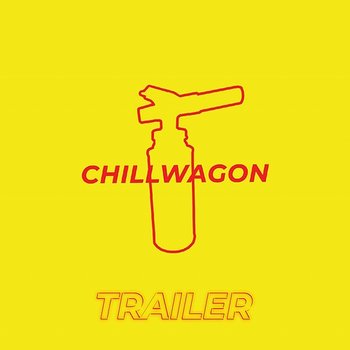 chillwagon (trailer) - Chillwagon