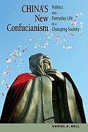 China's New Confucianism - Bell Daniel A.