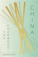 China: The Cookbook - Chan Kei Lum, Chan Diora Fong