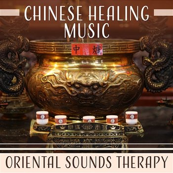 Chinese Healing Music – Oriental Sounds Therapy, Deep Relaxation, Asian Zen Garden Meditations - Yuan Li Jeng, Zen Relaxation Academy