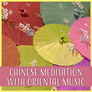 Chinese Meditation with Oriental Music – Soothe Your Soul, Inner Journey, Open Heart - Yoma Mitsuko, Tao Te Ching Music Zone