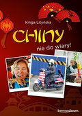 Chiny nie do wiary! - Lityńska Kinga