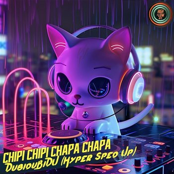 Chipi Chipi Chapa Chapa - High and Low HITS