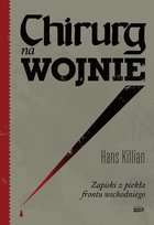 Chirurg na wojnie. Zapiski z piekła frontu wschodniego - ebook MOBI