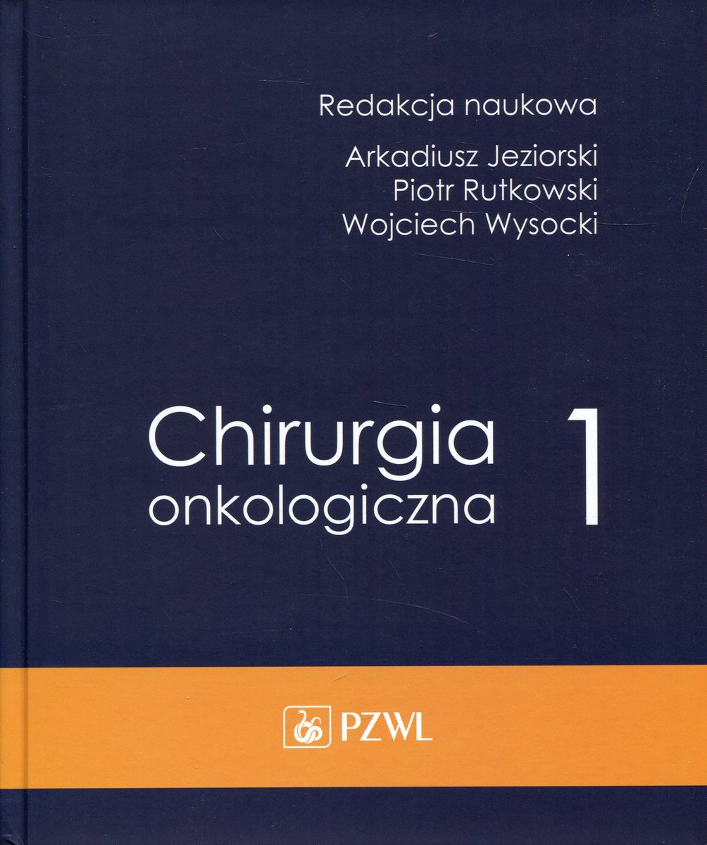 Chirurgia Onkologiczna. Tom 1 - Opracowanie Zbiorowe | Książka W Empik