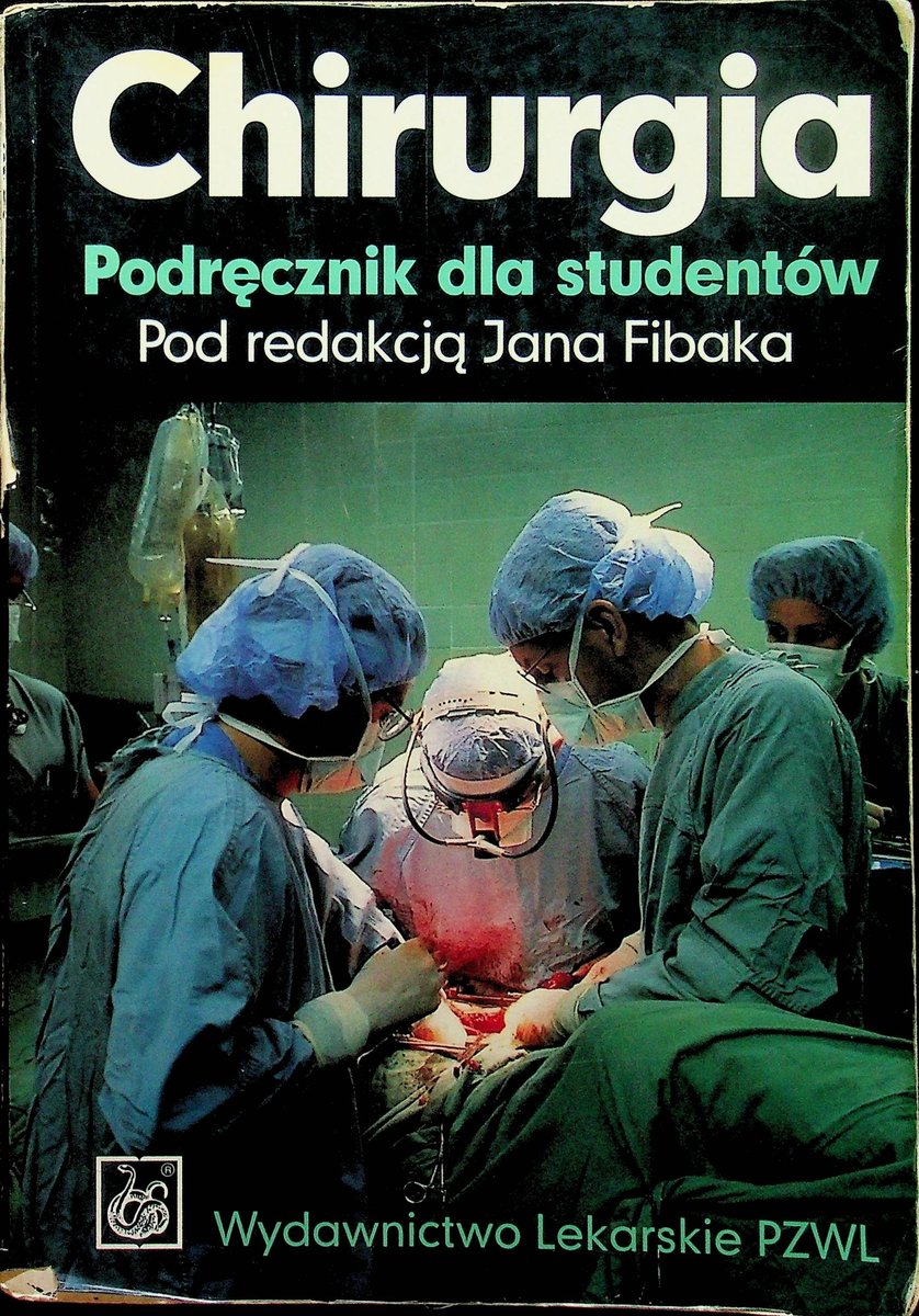 Chirurgia Podręcznik dla studentów - W opisie | Książka w Empik