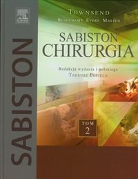 Chirurgia Sabistona. Tom 2 - Townsend Courtney M., Beauchamp R. Daniel, Evers B. Mark, Mattox Kenneth L.