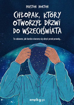 Chłopak, który otworzył drzwi do Wszechświata - Norton Preston