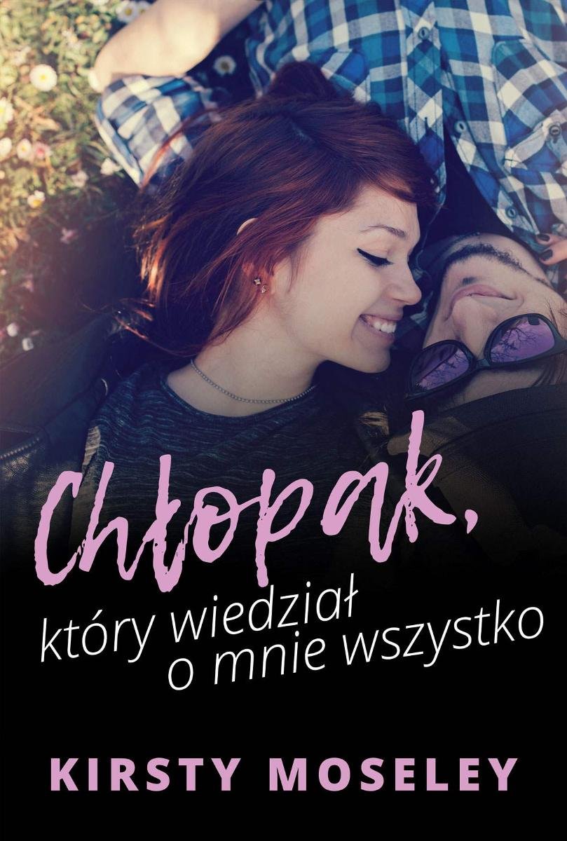 Chłopak Który Wiedział O Mnie Wszystko Moseley Kirsty Ebook Sklep Empikcom 0388