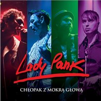 Chłopak z mokrą głową Lady Pank